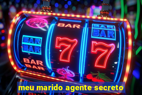 meu marido agente secreto